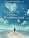 Living and Working with the Untethered Soul