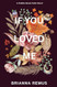 If You Loved Me
