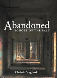 Abandoned: Echoes of the Past
