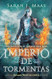 Imperio de tormentas / Empire of Storms