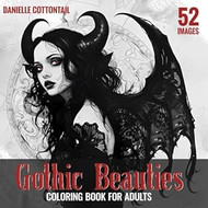 Gothic Beauties Coloring Book for Adults