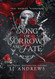 Song of Sorrows and Fate Song of Sorrows and Fate