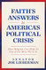 Faith's Answers to America's Political Crisis