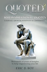 QUOTED-2: 400 inspirational quotes: COURAGE GROWTH