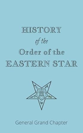 History of the Order of the Eastern Star
