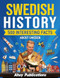 Swedish History: 500 Interesting Facts About Sweden