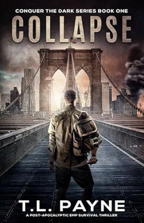 Collapse: A Post-Apocalyptic EMP Survival Thriller