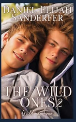 The Wild Ones 2: Wild & Free