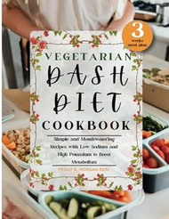 Vegetarian Dash Diet Cookbook