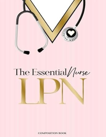 LPN: The Essential Nurse