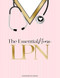 LPN: The Essential Nurse