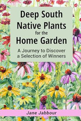 Deep South Native Plants for the Home Garden