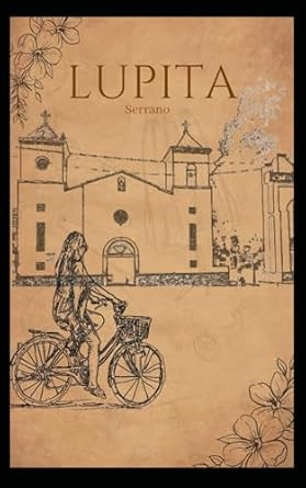 Lupita Serrano (Spanish Edition)