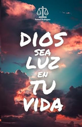 Dios Sea Luz En Tu Vida