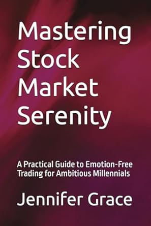 Mastering Stock Market Serenity: A Practical Guide to
