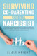 Surviving Co-Parenting With A Narcissist