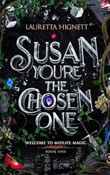 Susan You're The Chosen One