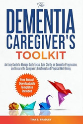 The Dementia Caregivers Toolkit