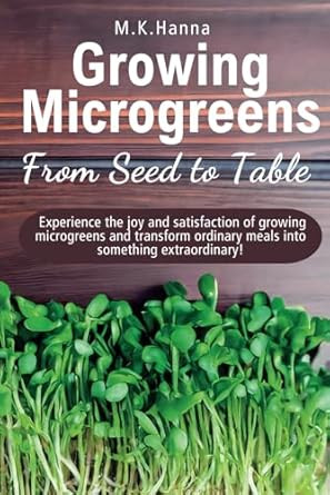 Growing Microgreens From Seed to Table