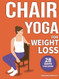 Chair Yoga for Weight Loss