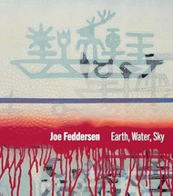 Joe Feddersen: Earth Water Sky