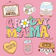 GROOVY MAMA COLORING BOOK