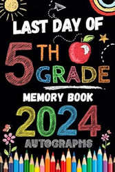 Last Day of 5th Grade Autograph Book