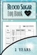 Blood Sugar Log Book - 2 Years