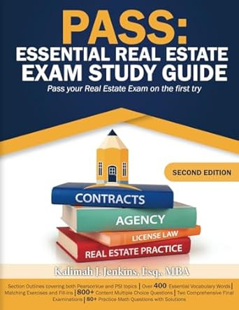PASS: Essential Real Estate Exam Study Guide: Pass Your