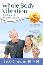 Whole Body Vibration for Seniors Second Edition