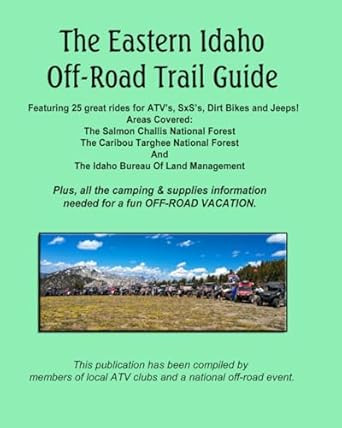 The Eastern Idaho Off-Road Trail Guide