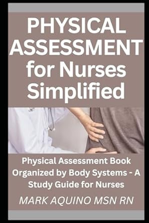 Physical Assessment for Nurses Simplified