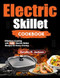 Electric Skillet Cookbook