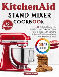 KitchenAid Stand Mixer Cookbook