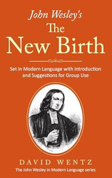 John Wesley's The New Birth