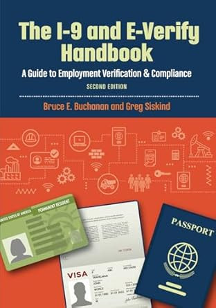 The I-9 and E-Verify Handbook