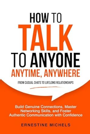 How To Talk To Anyone Anytime Anywhere