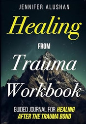 Healing From Trauma Workbook