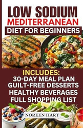 Low Sodium Mediterranean Cookbook for Beginners