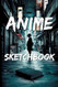 Anime Sketchbook