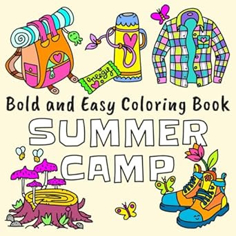 Bold And Easy Coloring Book Summer Camp