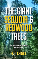 The Giant Sequoia & Redwood Trees