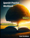 Spanish Practice Workbook - Volume 3 - Advanced Level