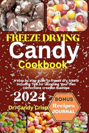 Freeze Drying Candy Cookbook