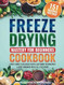 Freeze Drying Mastery For Beginners Cookbook