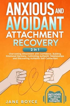 Anxious And Avoidant Attachment Recovery