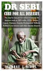 Dr Sebi Cure for All Diseases