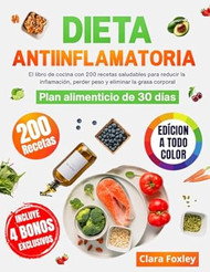 DIETA ANTIINFLAMATORIA [EDICIoN A COLOR]