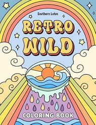 Retro Wild: Coloring Book for Adults and Teens Featuring