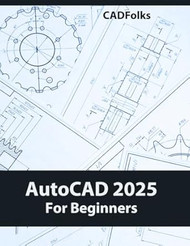 AutoCAD 2025 For Beginners